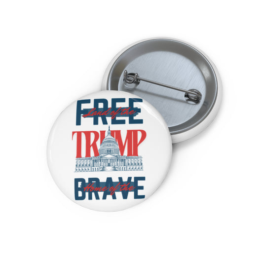 Land of the Free  Custom Pin Buttons