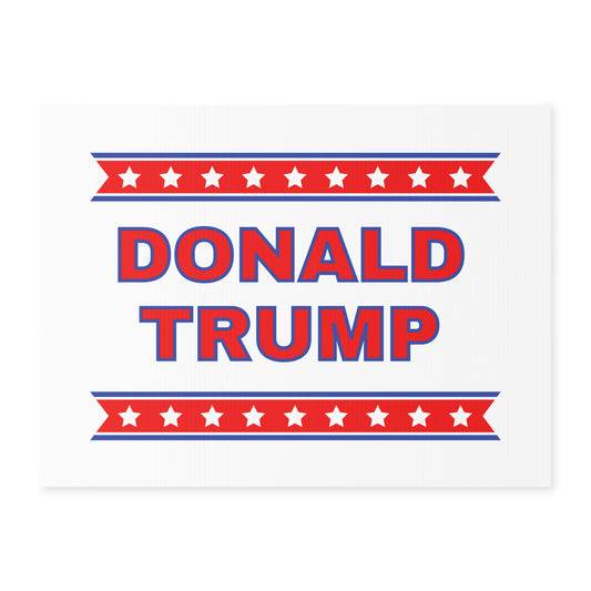 Bold Donald Trump Yard Sign